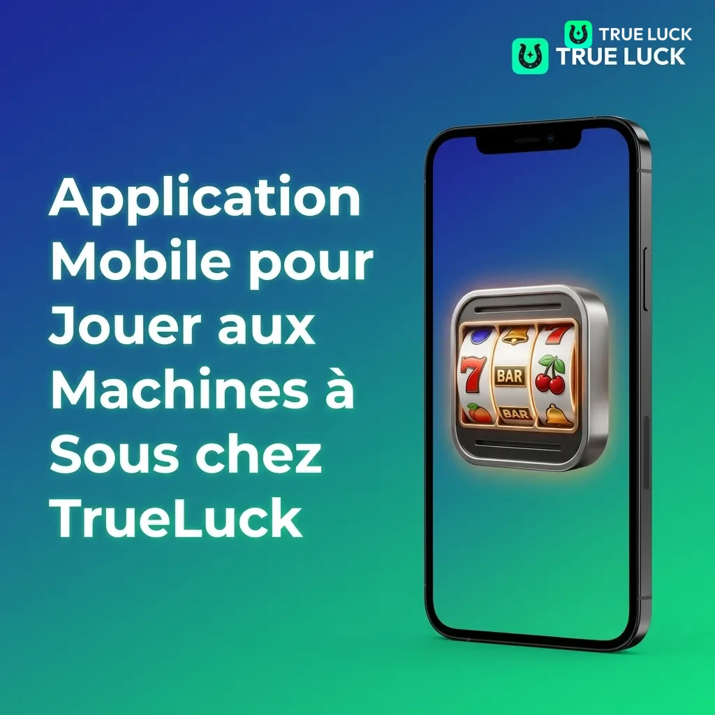 TrueLuck mobile app interface showing slot machines on smartphone with navigation menu and game controls
