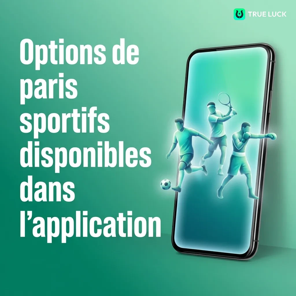 Application TrueLuck affichant options de paris sportifs en direct pour football, tennis, basketball et autres sports