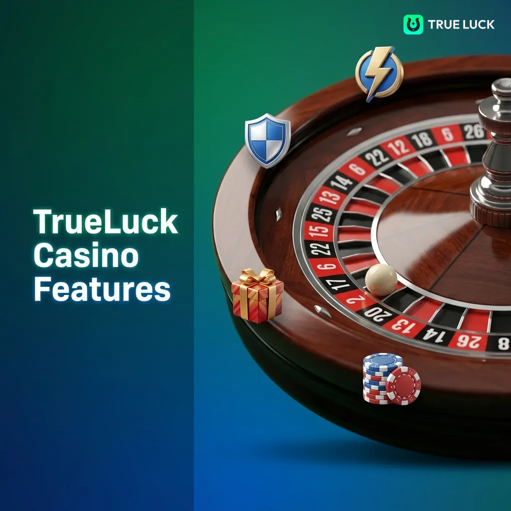 TrueLuck Casino dashboard showing instant payments, mobile app, 24/7 support, responsible gaming tools, and loyalty rewards